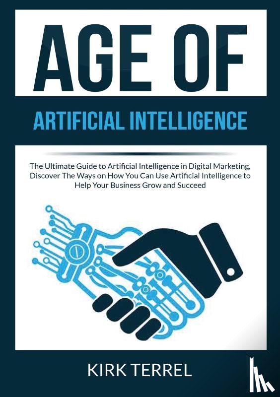 Terrel, Kirk - Age of Artificial Intelligence