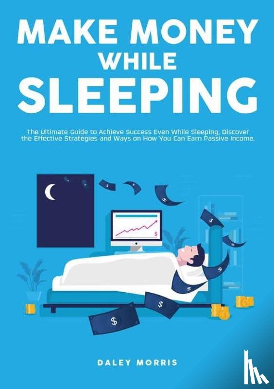 Morris, Daley - Make Money While Sleeping