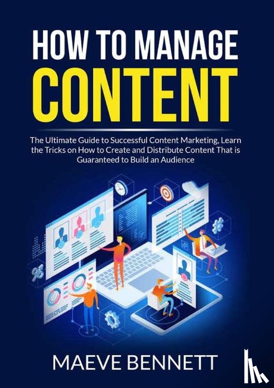 Bennett, Maeve - How to Manage Content