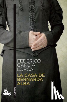 García Lorca, Federico - La Casa de Bernarda Alba (Obra de Teatro) / The House of Bernarda Alba (a Play)