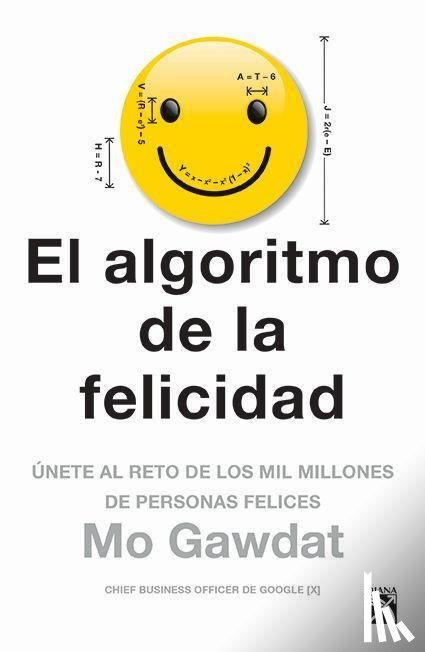 Gawdat, Mo - SPA-ALGORITMO DE LA FELICIDAD