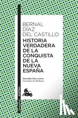 Díaz del Castillo, Bernal - Historia Verdadera de la Conquista de la Nueva España