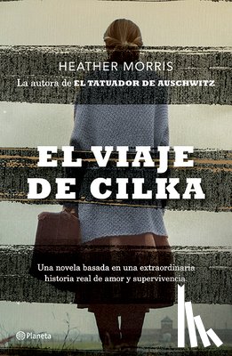 Morris, Heather - El Viaje de Cilka (Novela) / Cilka's Journey