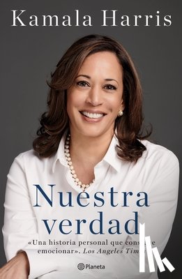 Harris, Kamala - Nuestra Verdad (Autobiografía Oficial) / The Truths We Hold (Official Autobiography)