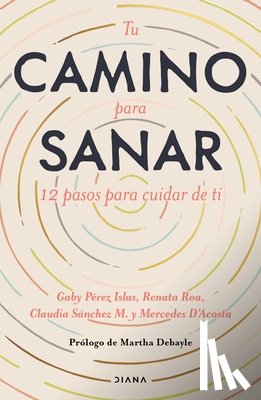 Pérez, Gaby - Tu Camino Para Sanar