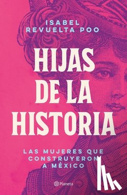 Revuelta, Isabel - Hijas de la Historia