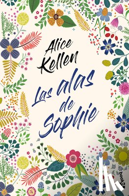 Kellen, Alice - Las Alas de Sophie (Novela) / Sophie's Wings (a Novel)