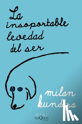Kundera, Milan - La Insoportable Levedad del Ser / The Unbearable Lightness of Being