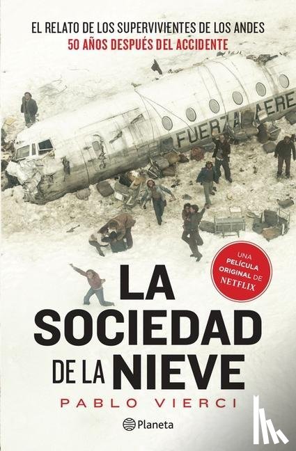 Vierci, Pablo - Vierci, P: Sociedad de la Nieve / Society of the Snow