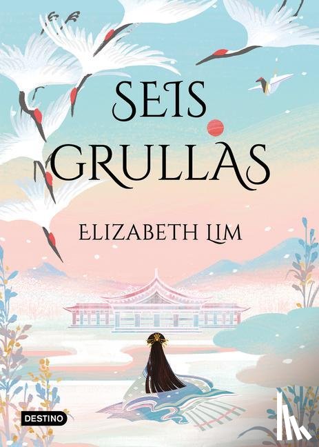 Lim, Elizabeth - Grullas 1.Seis grullas