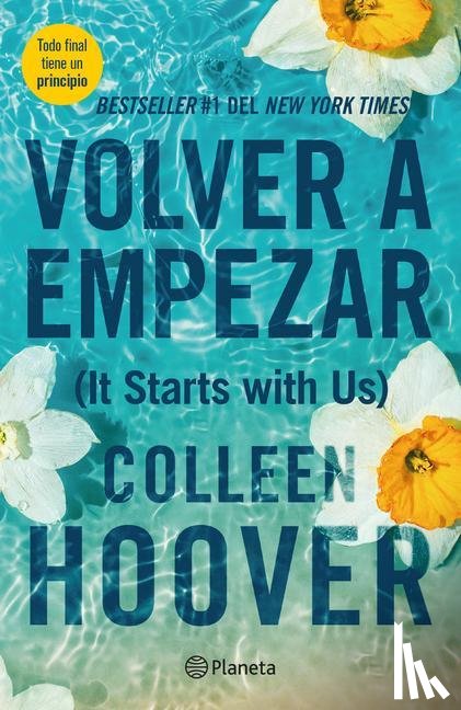 Hoover, Colleen - Hoover, C: Volver a Empezar / It Starts with Us (Spanish Edi