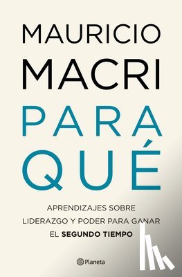 Macri, Mauricio - Para Qué / What for