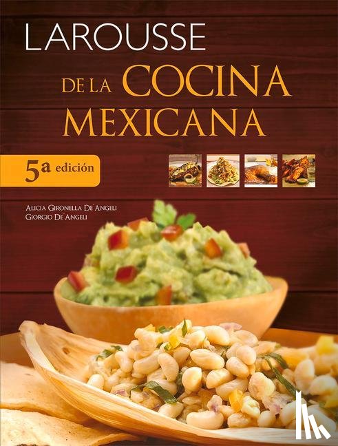 Alicia, Gironella - Larousse de la Cocina Mexicana