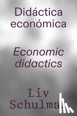 Schulman, LIV - LIV Schulman: Economic Didactics