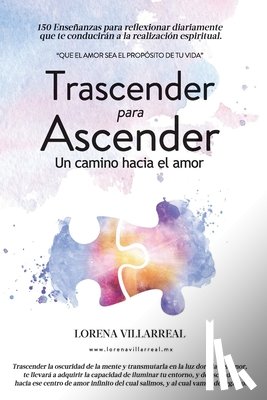 Villarreal, Lorena - Trascender para ascender: Un camino hacia el amor