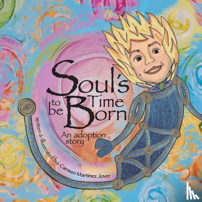 Martinez Jover, Carmen - Soul's Time to be Born, an adoption story