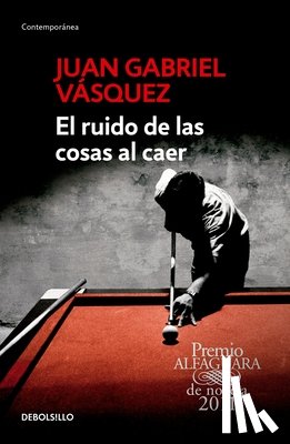 Juan Gabriel Vasquez - El ruido de las cosas al caer / The Sound of Things Falling