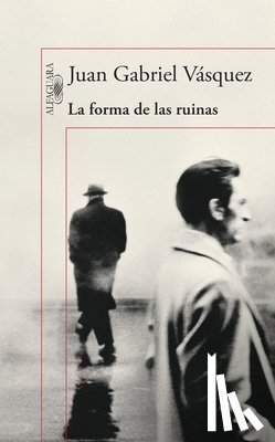 Vásquez, Juan Gabriel - SPA-FORMA DE LAS RUINAS / THE