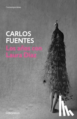 Fuentes, Carlos - Los Años Con Laura Diaz / The Years with Laura Diaz