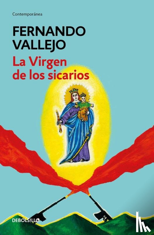 Vallejo, Fernando - La virgen de los sicarios / Our Lady of the Assassins