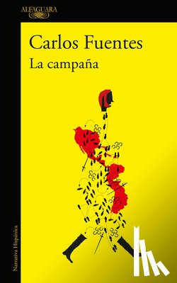 Fuentes, Carlos - La Campaña / The Campaign