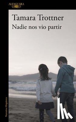 Trottner, Tamara - Nadie Nos Vio Partir / No One Saw Us Leave