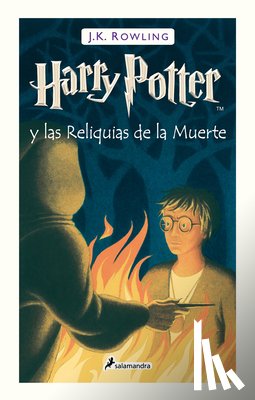 Rowling, J. K. - Harry Potter Y Las Reliquias de la Muerte / Harry Potter and the Deathly Hallows