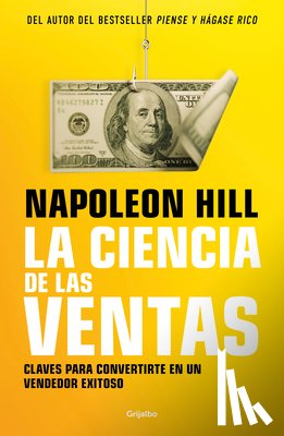 Hill, Napoleón - La Ciencia de Las Ventas / Napoleon Hill's Science of Successful Selling