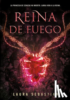 Sebastian, Laura - Reina de Fuego / Ember Queen