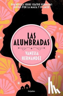 Hernández, Vanessa - Las Alumbradas (Spanish Edition)