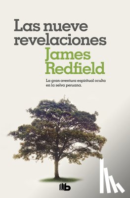 Redfield, James - Las Nueve Revelaciones / The Celestine Prophecy: An Adventure