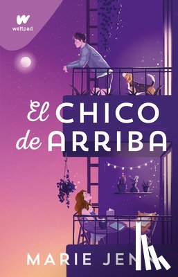 Jenn, Marie - El Chico de Arriba / The Boy Upstairs