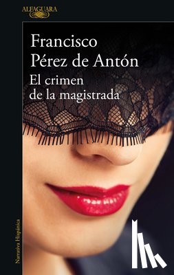 Pérez de Antón, Francisco - El Crimen de la Magistrada / The Magistrate's Crime