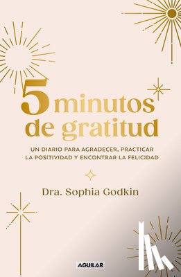 Godkin, Sophia - Diario 5 Minutos de Gratitud / The 5-Minute Gratitude Journal