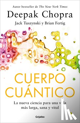 Chopra, Deepak - Cuerpo Cuántico / Quantum Body