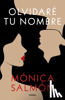 Salmón, Mónica - Olvidaré Tu Nombre / I Will Forget Your Name