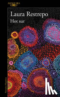 Restrepo, Laura - Hot Sur (Spanish Edition)
