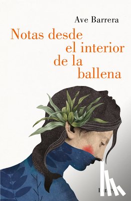 Barrera, Ave - Notas Desde El Interior de Una Ballena / Notes from Inside a Whale