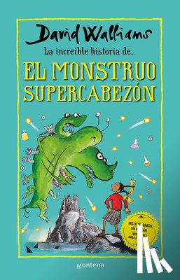 Walliams, David - La Increíble Historia de El Monstruo Supercabezón / Megamonster