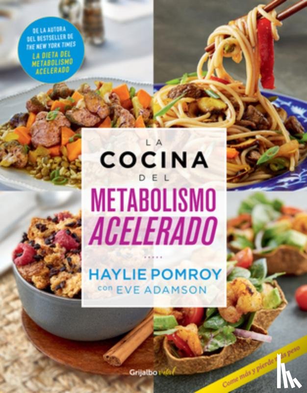 Pomroy, Haylie - La Cocina del Metabolismo Acelerado / Cooking for a Fast Metabolism