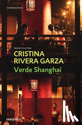 Rivera Garza, Cristina - Verde Shanghai / Green Shanghai