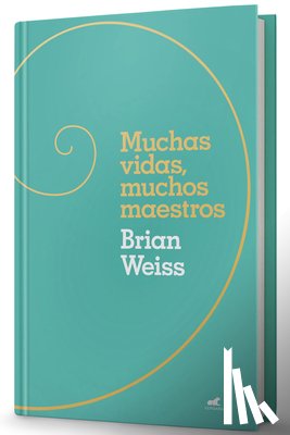 Weiss, Brian - Muchas Vidas, Muchos Maestros (Edición de Regalo) / Many Lives, Many Masters (Gift Edition)