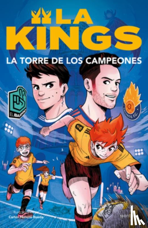 Kings League - La Torre de Los Campeones. Libro Oficial de la Kings League / The Tower of Champions