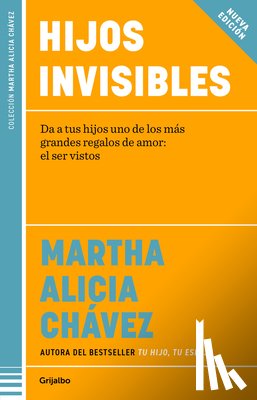 Chávez, Martha Alicia - Hijos Invisibles / Invisible Children