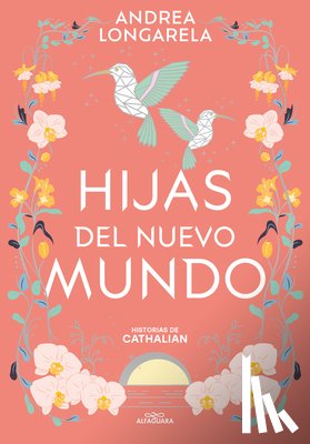 Longarela, Andrea - Hijas del Nuevo Mundo / Daughters of the New World