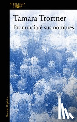 Trottner, Tamara - Pronunciaré Sus Nombres / I Will Say Their Names