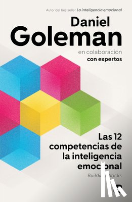 Goleman, Daniel - Las 12 Competencias de la Inteligencia Emocional. Building Blocks / Building Blocks of Emotional Intelligence