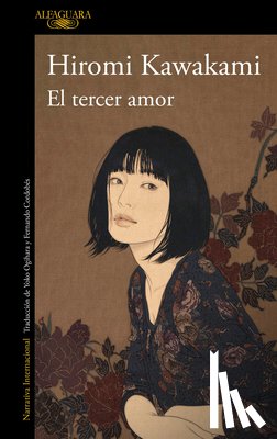 Kawakami, Hiromi - El Tercer Amor/ The Third Love