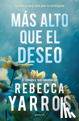 Yarros, Rebecca - Más Alto Que El Deseo / Eyes Turned Skyward
