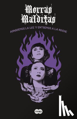 Mérida, Janet - Morras Malditas: Apaguemos La Luz Y Entremos a la Noche / Lets Turn Off the Light and Enter the Night
